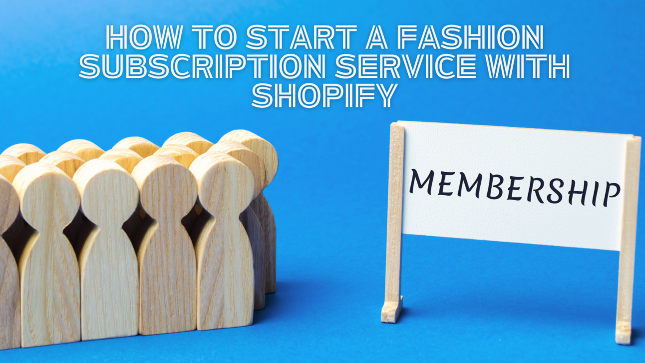 🔥 Don't Miss Out! Build Your Fashion Subscription Business Today