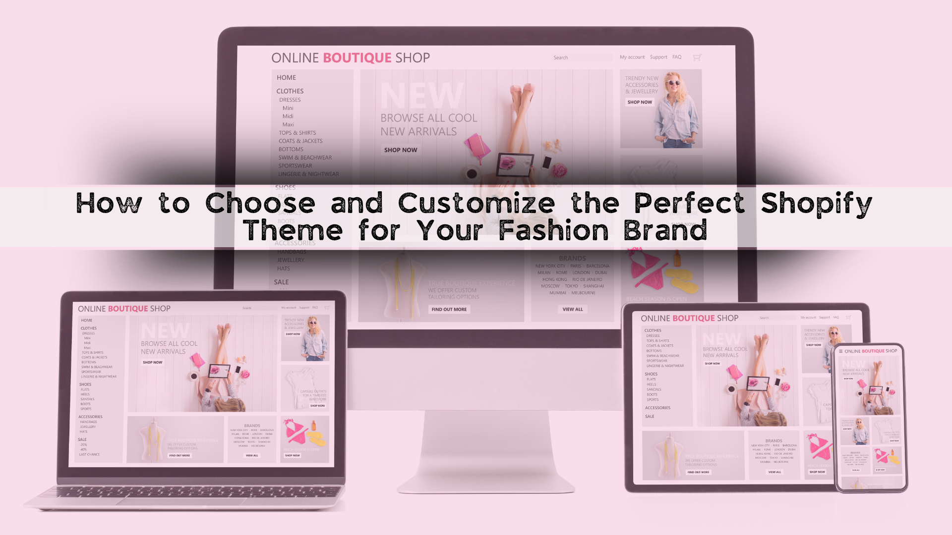 Create a Standout Fashion Store: Your Guide to Choosing the Perfect Shopify Theme